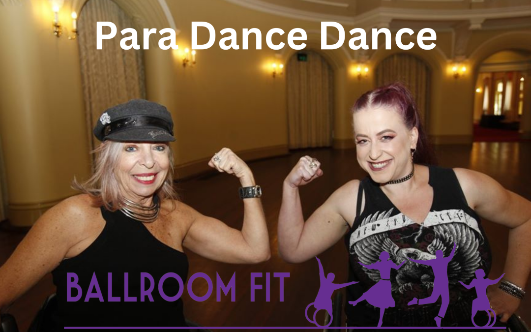 Dancing is for Everyone! A Para Dance story